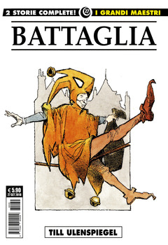 Gli albi della Cosmo 34 - I Grandi Maestri 27. Dino Battaglia, Till Ulenspiegel (2018)