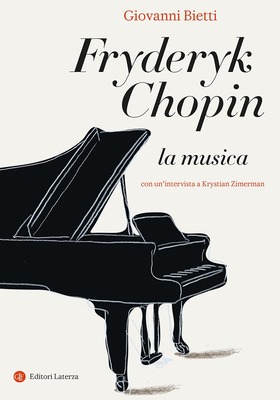 Giovanni Bietti - Fryderyk Chopin. La musica (2025)