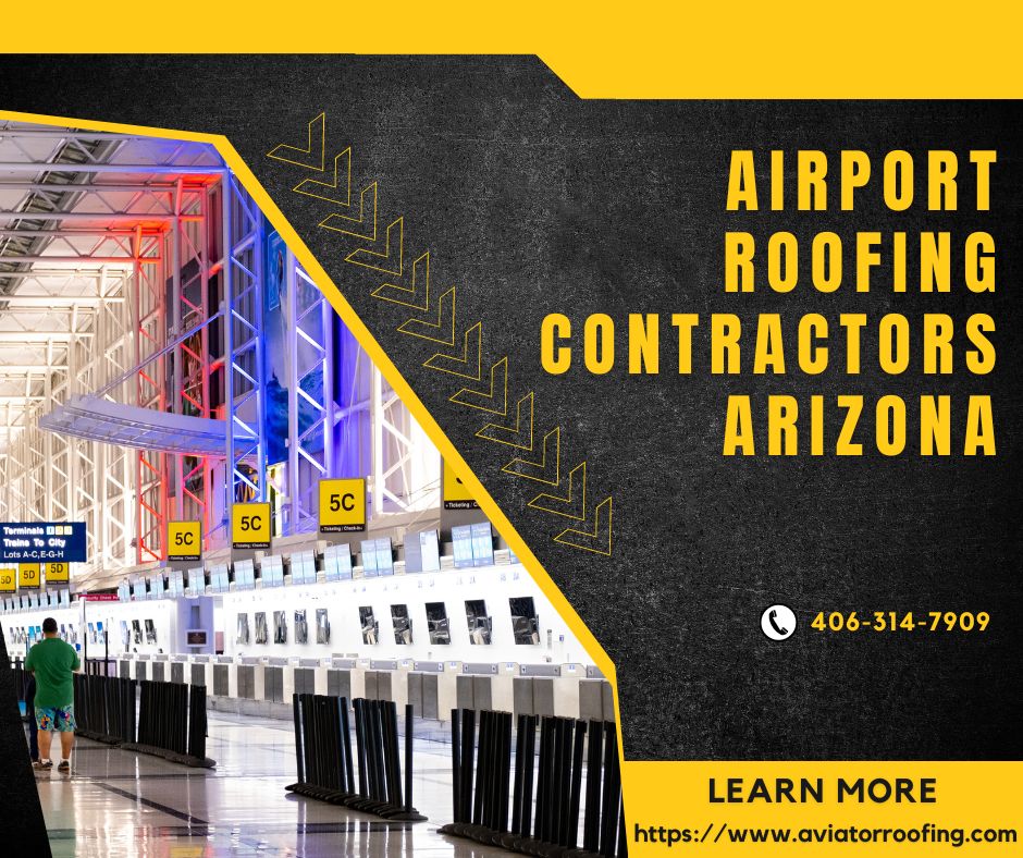 Airport Roofing Contractors Arizona