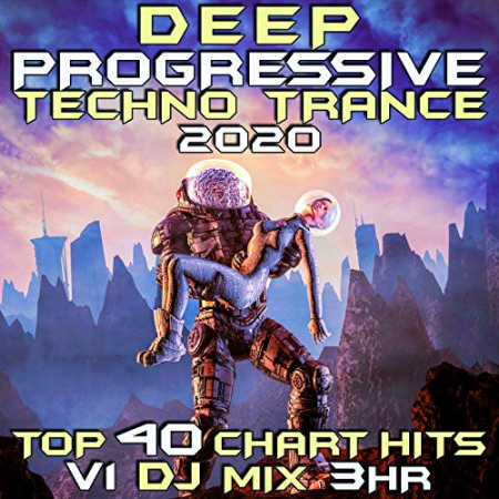 VA - Deep Progressive Techno Trance 2020 Top 40 Chart Hits Vol.3 (DJ Mix 3Hr) (2019)