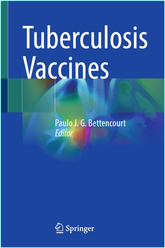 Tuberculosis Vaccines (Paulo J.G. Bettencourt)