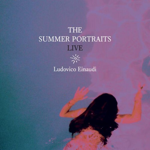 Ludovico-Einaudi-The-Summer-Portraits-Li