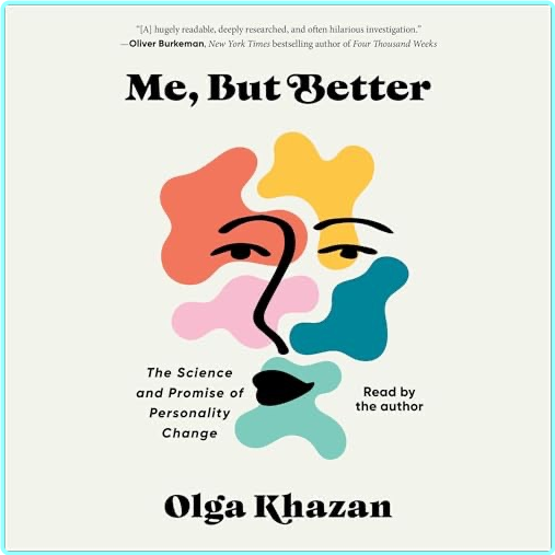 Me But Better Olga Khazan – (Olga Khazan)