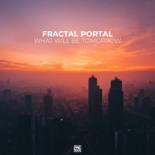 Fractal Portal - What Will Be Tomorrow (2026) MP3