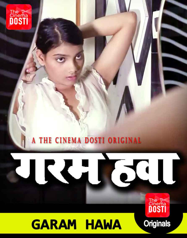 18+ Garam Hawa (2020) Hindi Short Film 720p HDRip 150MB Download