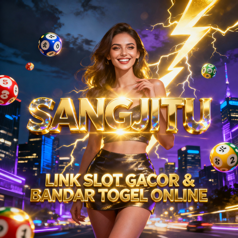 SANGJITU ꛲ Daftar dan Login Slot Serta Togel yang Praktis Tanpa Proses Rumit untuk Pengguna Baru