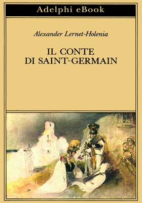 Alexander Lernet-Holenia - Il conte di Saint-Germain (2026)