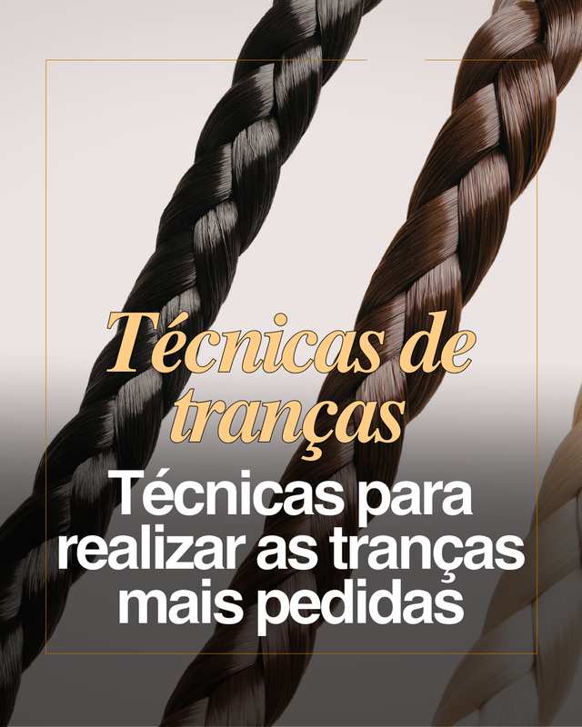 Módulo 06 — Técnicas de tranças
