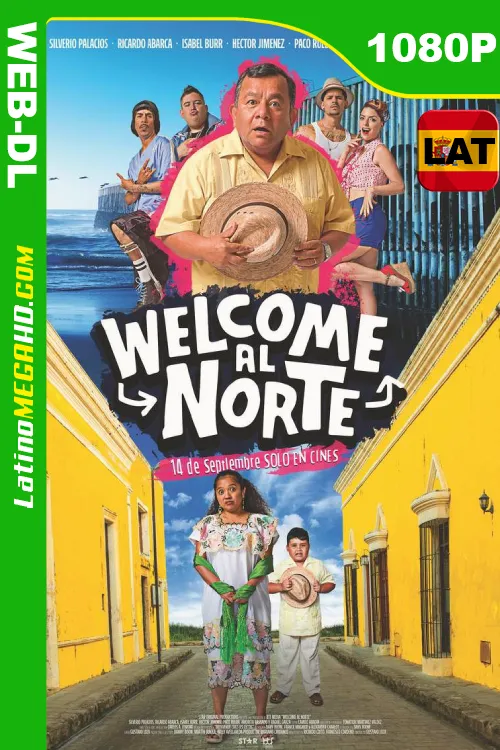 Welcome al Norte (2023) Latino HD STRP WEB-DL 1080P ()