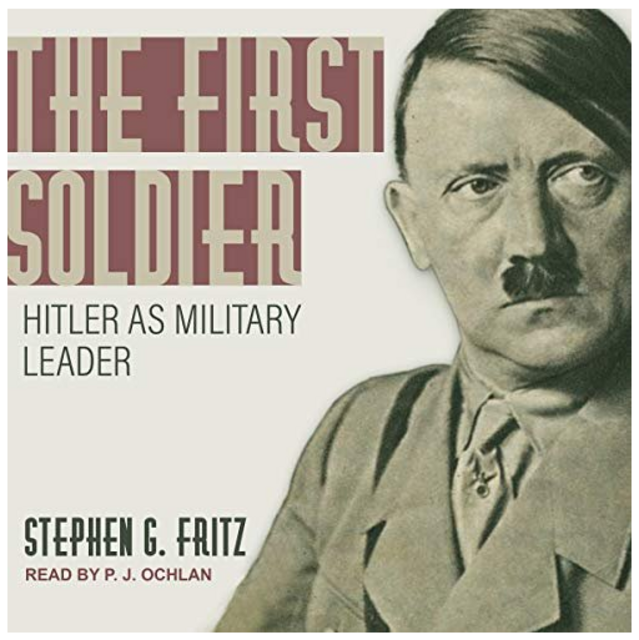 Hitler as Military Leader - Stephen G. Fritz