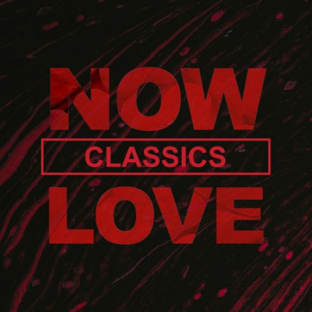 VA   NOW Love Classics (2020)