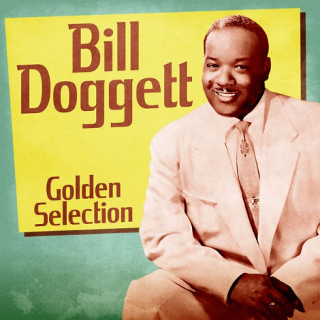 Bill Doggett - Golden Selection (Remastered) (2020)