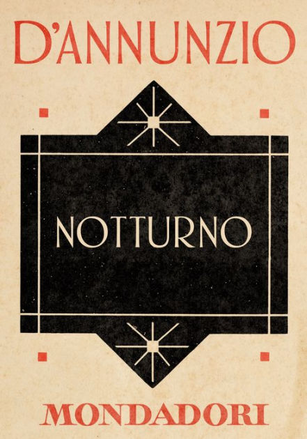 Gabriele D'Annunzio - Notturno (2013)