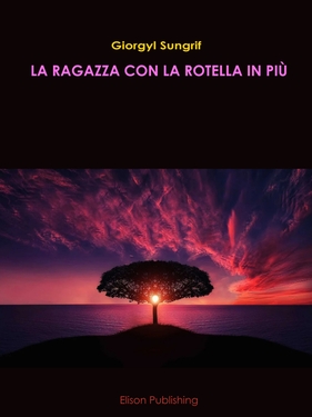 Giorgyl Sungrif – La ragazza con la rotella in più (2020)