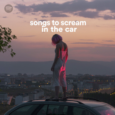 VA - 60 Tracks Songs To Scream In The Car Playlist Spotify (2021)