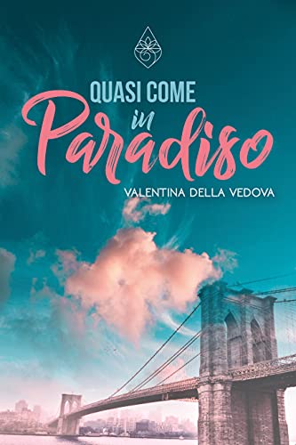 Valentina Della Vedova - Quasi come in Paradiso (2021)