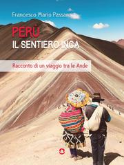 Francesco Mario Passaro – Perù. Il sentiero Inca (2026)