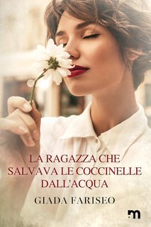 Giada Fariseo - La ragazza che salvava le coccinelle dall'acqua (2023)