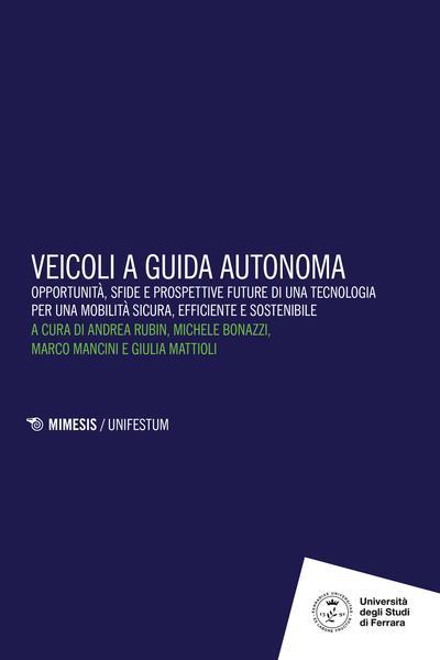 Andrea Rubin, Michele Bonazzi, Marco Mancini, Giulia Mattioli – Veicoli a guida autonoma (2025) Andrea Rubin, Michele Bonazzi, Marco Mancini, Giulia Mattioli – Veicoli a guida autonoma (2025)