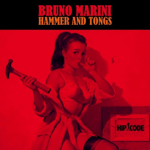 Bruno Marini - Hammer and Tongs [Album] (Hip Code, 2017) .mp3 -320 Kbps