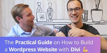 The Practical Guide on How to Build a WordPress Website with Divi