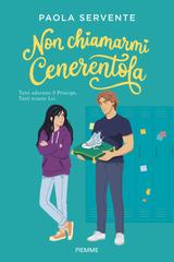 Paola Servente – Non chiamarmi Cenerentola (2026)