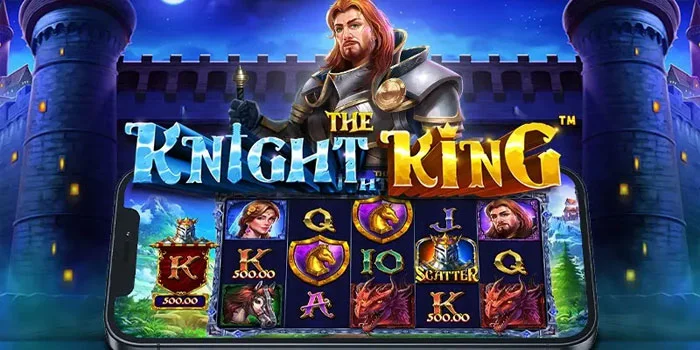 Rahasia Jitu Jackpot di Slot The Knight King