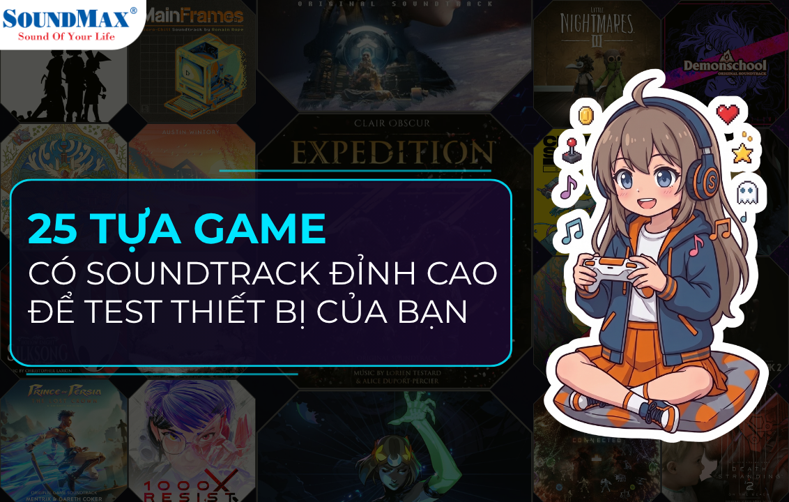 25 tựa game có nhạc nền đỉnh cao để test thiết bị của bạn