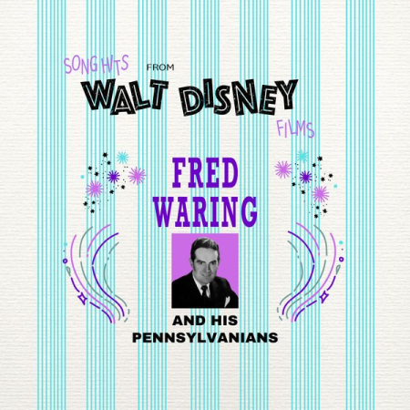 Fred Waring - Song Hits from Walt Disney Films (2021)