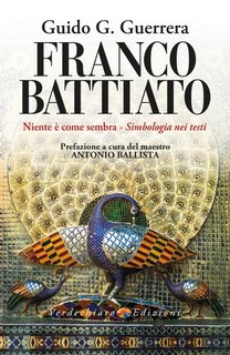 Guido G. Guerrera - Franco Battiato. Niente è come sembra. Simbologia nei testi (2022)