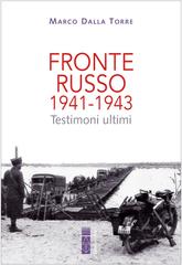 Marco Dalla Torre – Fronte russo 1941-1943 (2022)