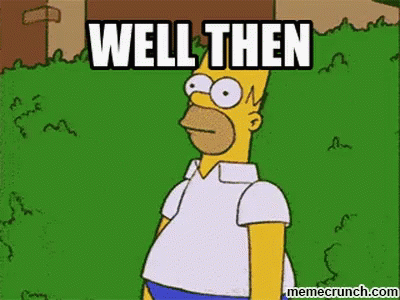 well-then-homer