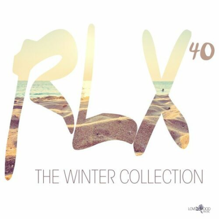 VA - Rlx 40 : The Chill out Collection (2022)