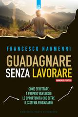 Francesco Narmenni – Guadagnare senza lavorare (2024)