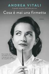 Andrea Vitali – Cosa è mai una firmetta (2022)