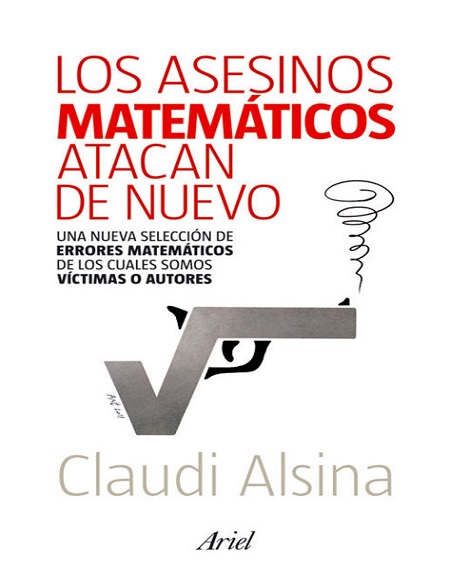 Los asesinos matemáticos atacan de nuevo - Claudi Alsina (Multiformato) [VS]