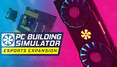 PC Building Simulator Esports Expansion