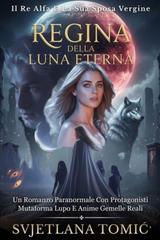 Svjetlana Tomić – Il Re Alfa E La Sua Sposa Vergine Vol. 3. Regina Della Luna Eterna (2026)