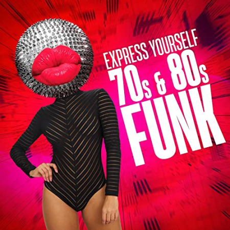 VA - Express Yourself - 70s & 80s Funk (2021)