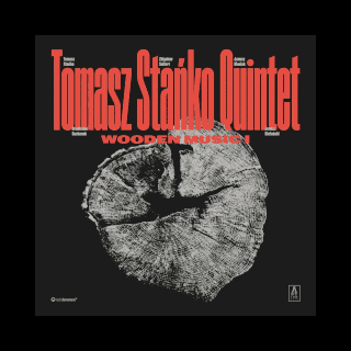 Tomasz Stanko Quintet • Wooden Music I&II    .flac  96.0 kHz/24