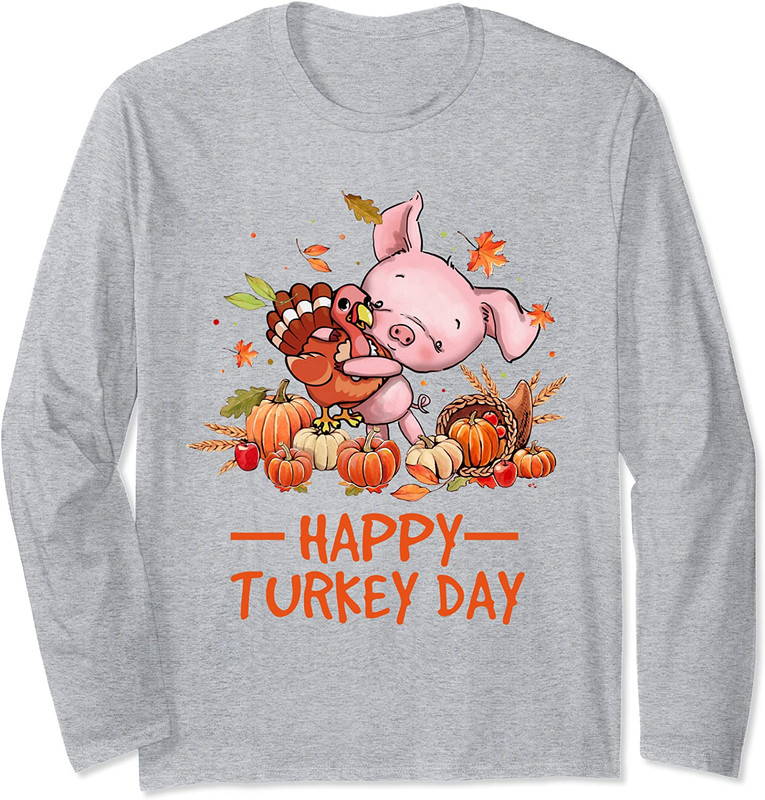 Funny Thanksgiving Pig Hug Happy Turkey Day Long Sleeve T-Shirt