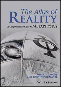 The Atlas of Reality: A Comprehensive Guide to Metaphysics (PDF)