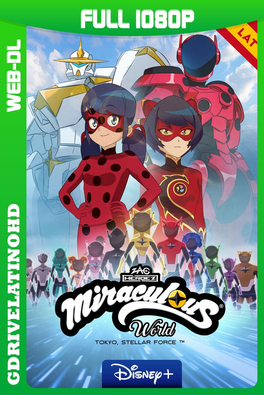 Mundo Miraculous: Tokio, Stellar Force (2025) WEB-DL 1080p Latino-Inglés