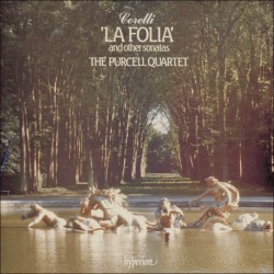 Arcangelo Corelli; The Purcell Quartet - Corelli La Folia and other sonatas (the Purcell Quartet) (H