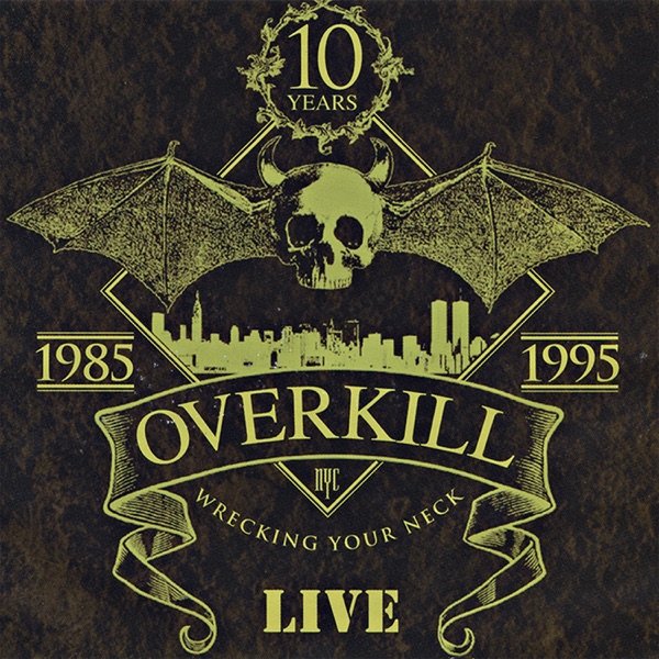 [Image: Over-Kill-Wrecking-Your-Neck-Live-1995.jpg]