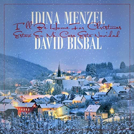 Idina Menzel & David Bisbal - I'll Be Home For Christmas Estaré En Mi Casa Esta Navidad (Single) (2019) FLAC