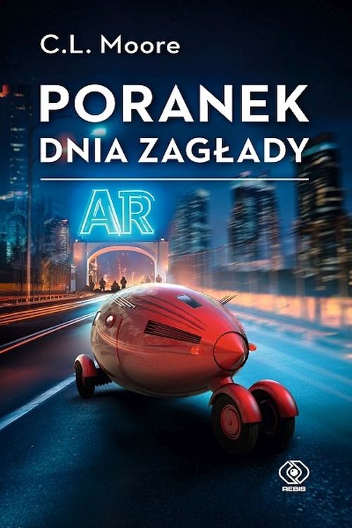 C. L. Moore - Poranek dnia zagłady