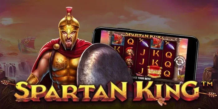 Trik Jitu Mendapatkan Maxwin Besar di Slot Spartan King