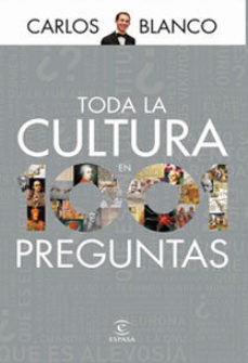 9788467030686 - Toda la cultura en 1001 preguntas - Carlos Blanco