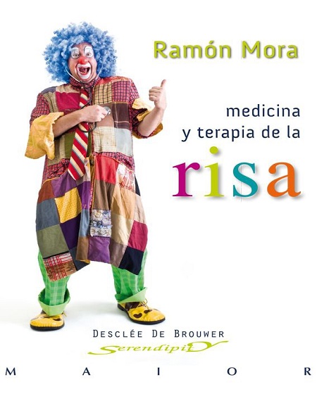 Medicina y terapia de la risa - Ramón Mora Ripoll (PDF) [VS]